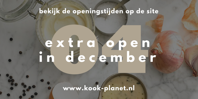 Kook-planet-extra-openingstijden in december